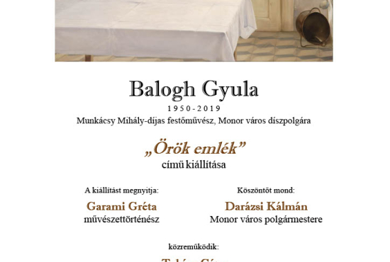 Balogh Gyula „Örök emlék" című kiállítása