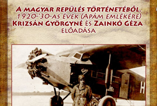 A magyar repülés történetéből. 1920-'30-as évek (Apám emlékére)
