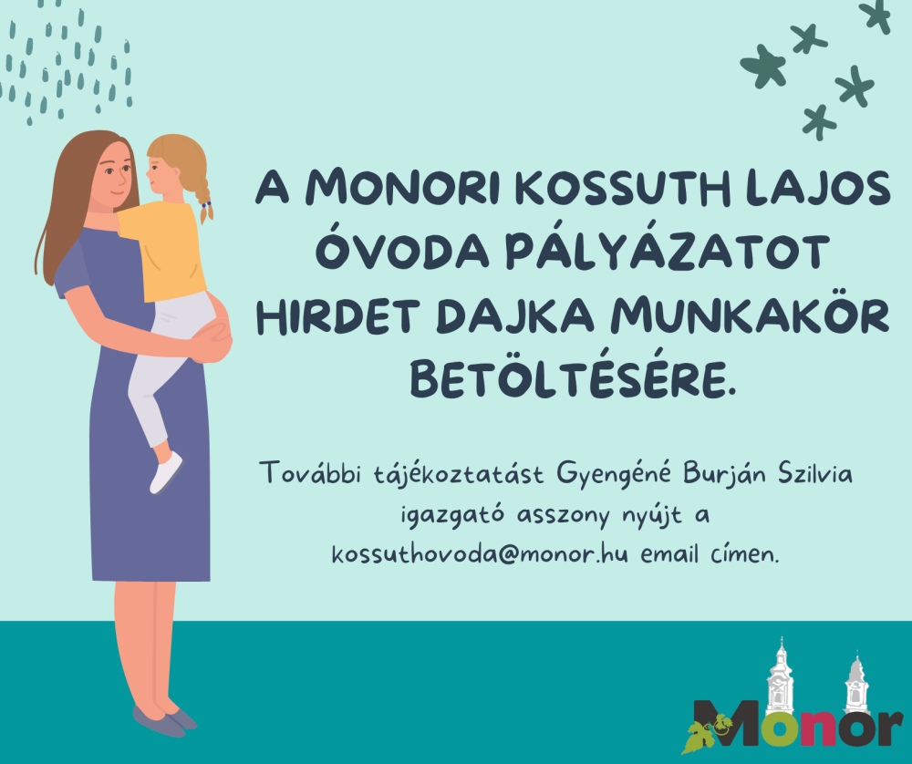 A Monori Kossuth Lajos Óvoda pályázatot hirdet dajka munkakör betöltésére