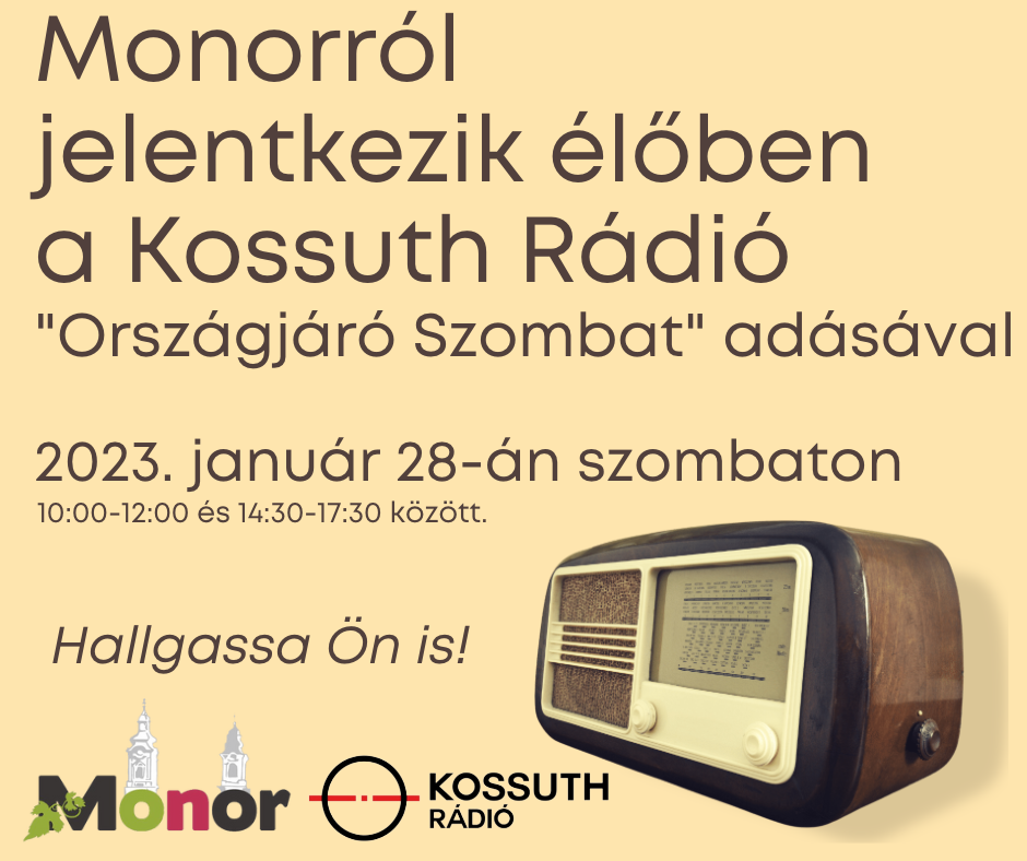 Monorról szól a Kossuth Rádió Országjáró műsora szombaton
