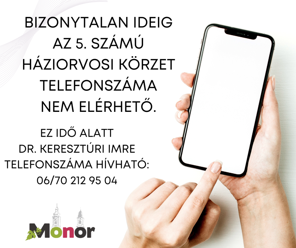 Bizonytalan ideig az 5. számú háziorvosi körzet telefonszáma nem elérhető